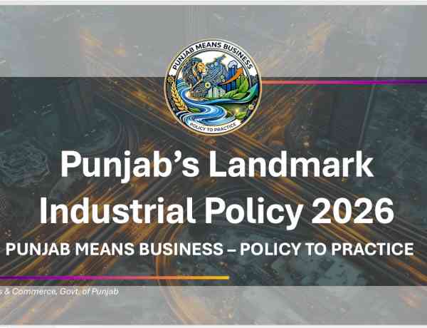 Punjab’s Landmark Industrial Policy 2026