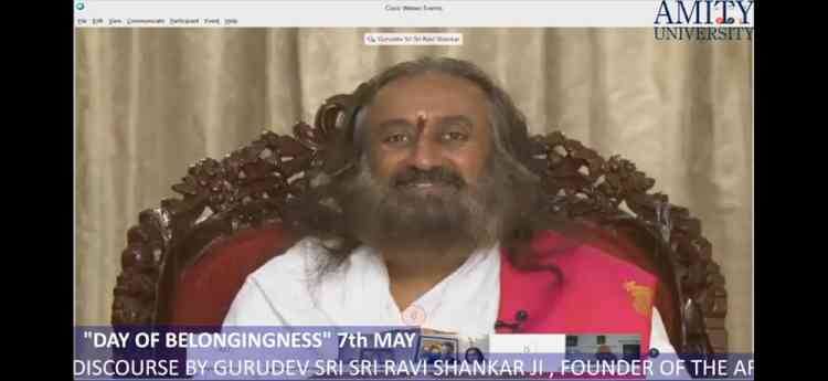 SRI SRI RAVI SHANKAR DELIVERS DISCOURSE ON ‘DAY OF BELONGINGNESS THROUGH WEBINAR ORGANIZED BY AMITY UNIVERSITY
