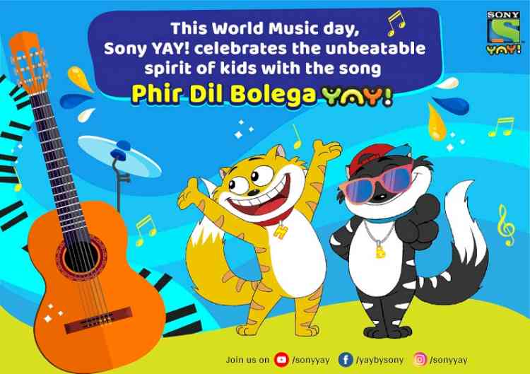 This World Music day, Sony YAY! celebrates unbeatable spirit of kids with the song - Phir Dil Bolega YAY!