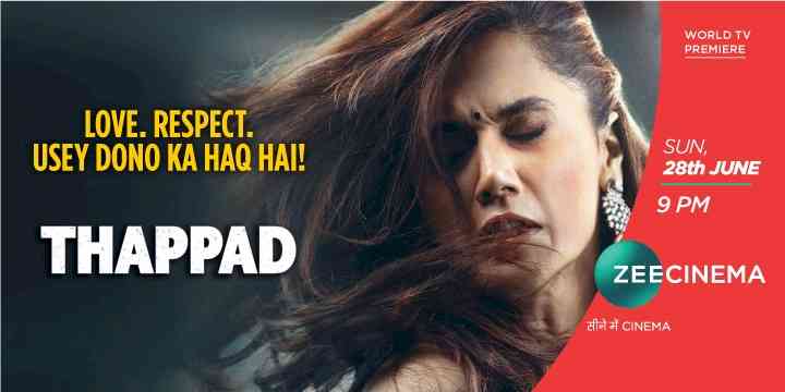 Watch the Zee Cinema Television Premiere of Thappad