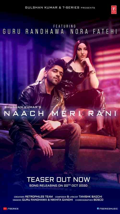 The teaser of Bhushan Kumar's Naach Meri Rani feat Nora-Guru is out now