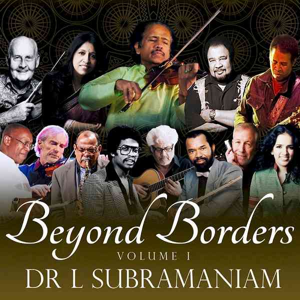 Dr L Subramaniam released his latest album ‘Beyond Borders’