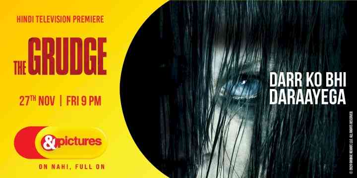 Witness darr ka naya address in Hindi Television Premiere of the ‘The Grudge’