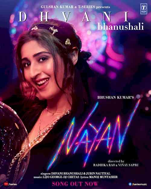 Bhushan Kumar’s next Dhvani Bhanushali’s music video Nayan will be this year’s cutest college romance story