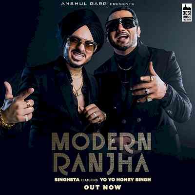 Get ready to party with Singhsta’s ‘Modern Ranjha’ feat Yo Yo Honey Singh 
