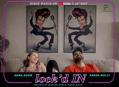 ‘Lock’d IN’ starring Karan Mally and Anna Ador trailer released