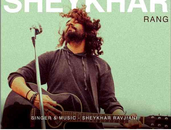 First glimpse of most anticipated song of year Rang by Sheykhar Ravjiani out now