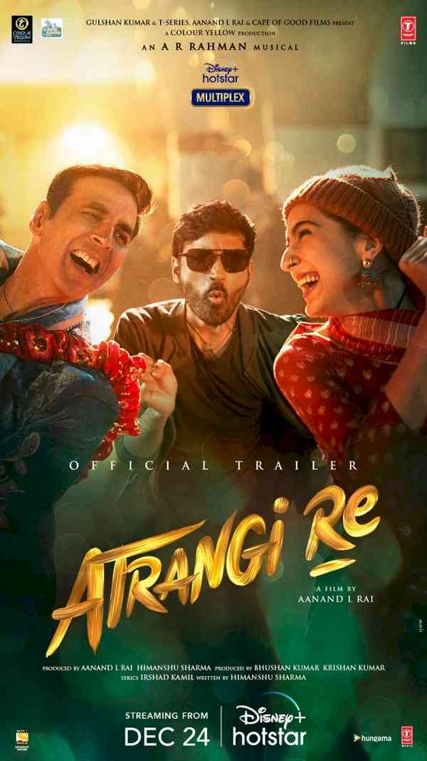 Akshay Kumar, Sara Ali Khan-starrer 'Atrangi Re' trailer out
