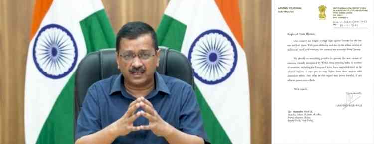 Kejriwal writes to PM to stop flight in view of new Covid variant