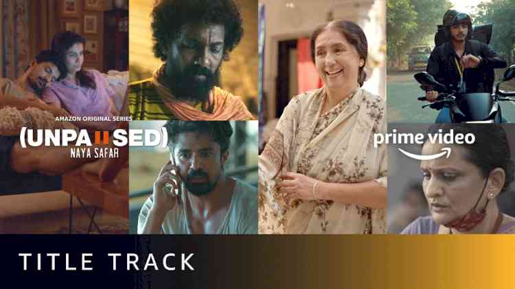 Prime Video unveils a new song from its upcoming Hindi anthology, Unpaused: Naya Safar