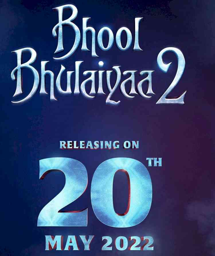 'Bhool Bhulaiyaa 2' to now hit the cinemas on May 20