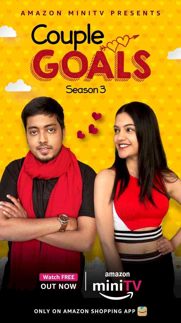 Amazon miniTV announces Couple Goals Season 3, a hilarious slice of life web-series that can be streamed for free on Amazon miniTV within the Amazon shopping app