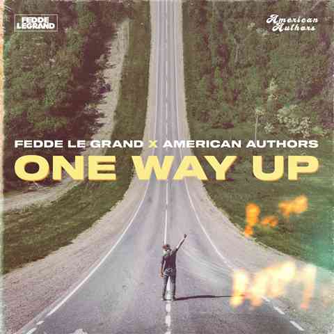 Fedde Le Grand and American Authors release new single together: “One Way Up”