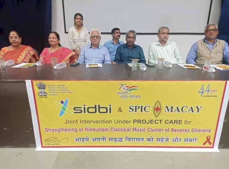 SIDBI and SPIC MACAY joint intervention under Project Care for Strengthening of Hindustani Classical Music Cluster of Benaras Gharana