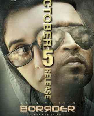 Arun Vijay, Regina action thriller 'Borrder' to release on Oct 5