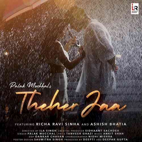 Treasure Records strikes chord with another musical piece, `Theher Ja’ by Palak Muchhal; song out now!