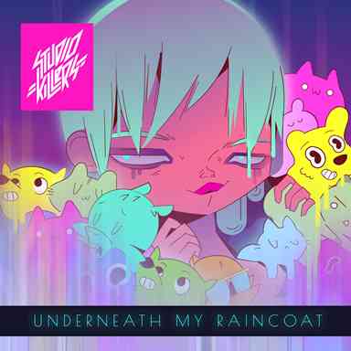 INTERNET PHENOMENON AND VIRTUAL ELECTRO-POP GROUP STUDIO KILLERS RELEASE THEIR CATCHY NEW SINGLE ‘UNDERNEATH MY RAINCOAT’
