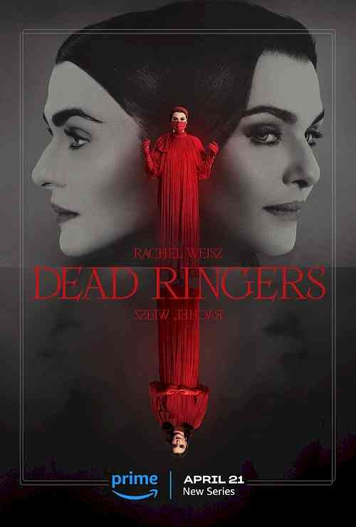 Prime Video Releases Official Trailer and Key Art for Academy Award-Winning Actor Rachel Weisz’s Highly Anticipated Series Dead Ringers, Created by Alice Birch