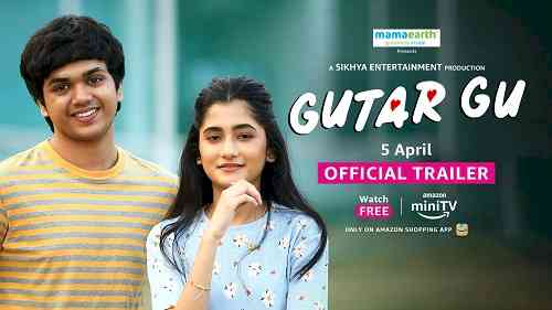 Amazon miniTV and Guneet Monga’s Sikhya Entertainment bring together - Gutar Gu, a twinkling and quirky love story of teen romance - Trailer Out Now!