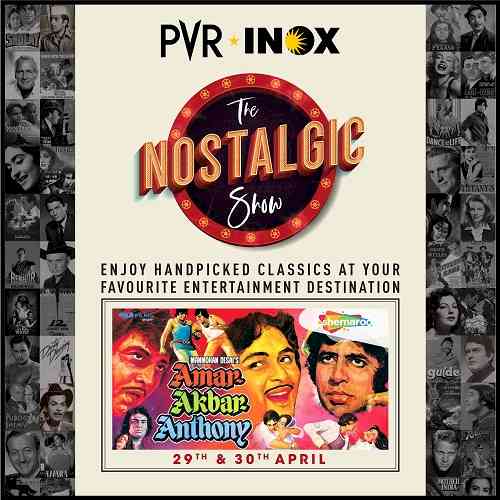 PVR INOX reintroduces `The Nostalgic Show’: A celebration of iconic Hollywood & Bollywood movies on the big screen  