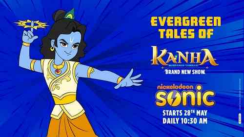 Nickelodeon’s 13th homegrown IP - ‘Kanha – Morpankh Samraat’ to go live on Sonic