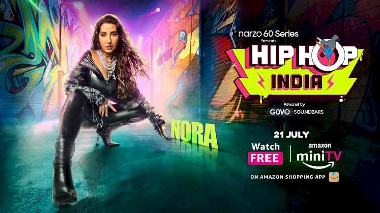 Nora Fatehi joins Remo D’souza in the hunt to find India’s next big hip hop sensation on Amazon miniTV’s Hip-Hop India!