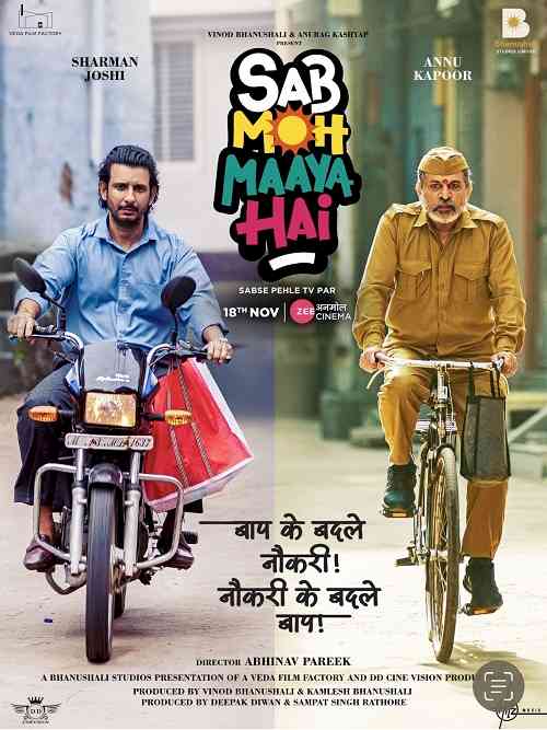 The much-awaited Sharman Joshi and Annu Kapoor starrer ‘Sab Moh Maaya Hai’ to premiere Sabse Pehle TV Par on Zee Anmol Cinema
