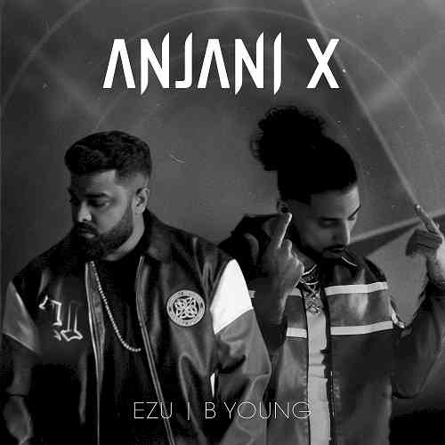 Experience the nostalgia of old school Bollywood with the excitement of a fresh sound: “Anjani X” by Ezu & B Young is here!