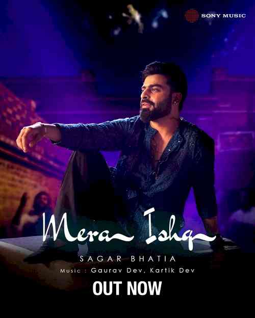 A symphony of emotions, Mera Ishq: Sagar Bhatia’s soul stirring melody echoes the essence of pure love