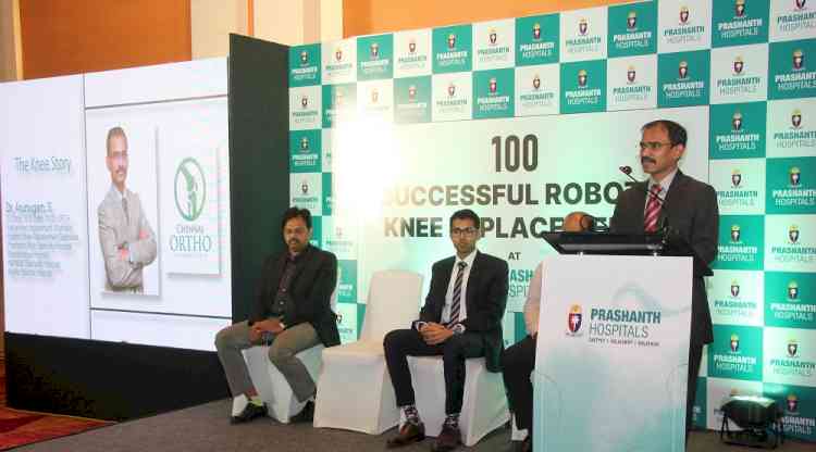 Prashanth Hospitals revolutionizes Joint Replacement marking a ‘Century of Success’ using the 4th Generation Robot