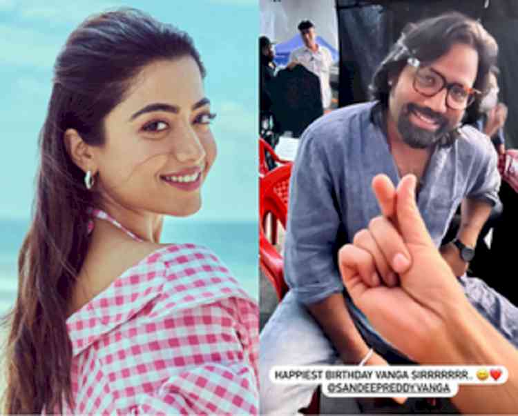 Rashmika Mandanna pens birthday note for 'Animal' director Sandeep Reddy Vanga