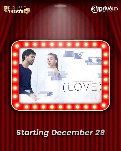 Privé Theatre to feature Rajeev Siddhartha starrer ‘Love’ this holiday season