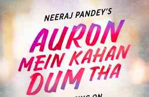 ‘Auron Mein Kahan Dum Tha’ starring Ajay Devgn & Tabu shifts release date to July 5