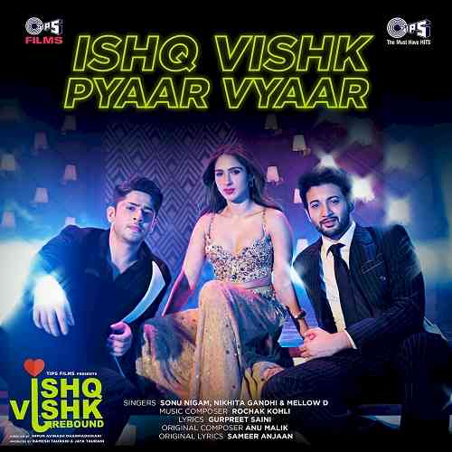 Ishq Vishk Pyaar Vyaar Fever Is On: The Title Track of Ishq Vishk Rebound Out Now!