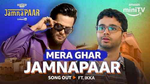 Experience the spirit of Jamnapaar with Ikka's new anthem ‘Mera Ghar Jamnapaar’ on Amazon miniTV