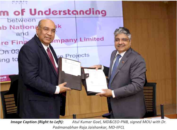 PNB signs MoU with India Infrastructure Finance Company Limited (IIFCL)