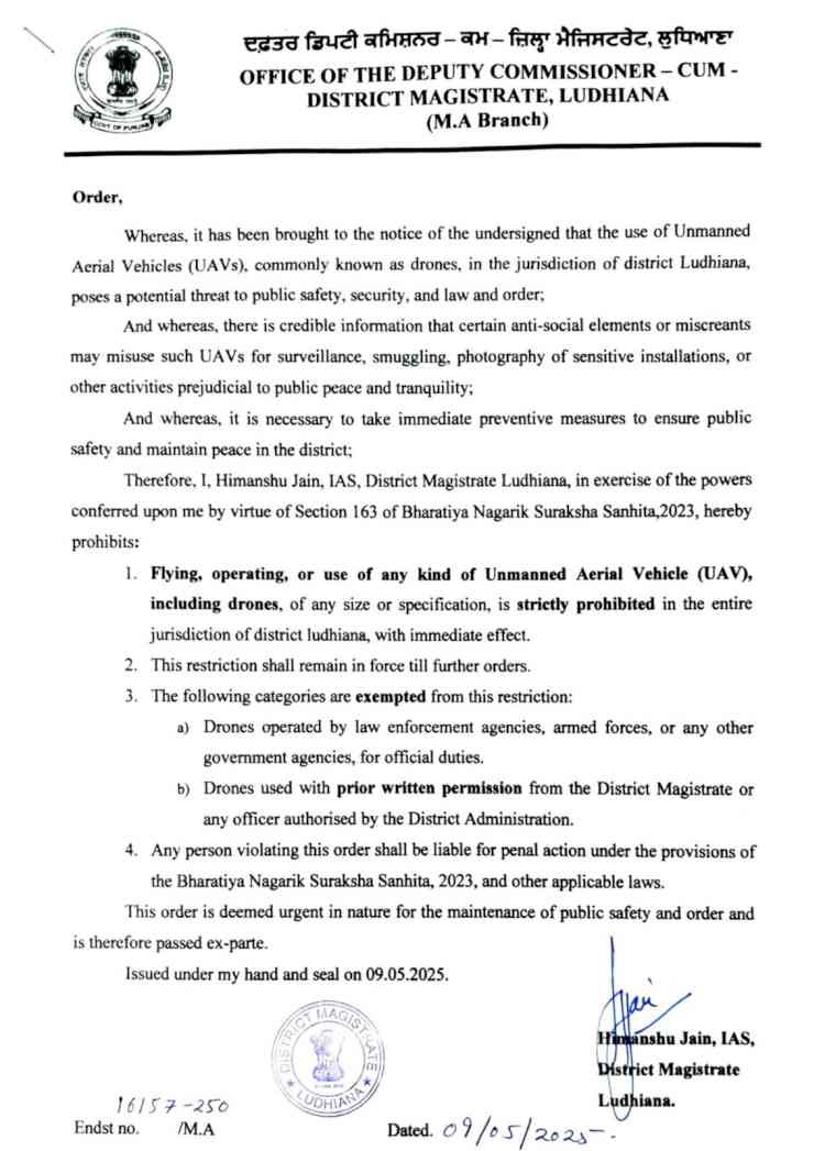 Drone flying is completely banned in Ludhiana and if anyone found, police action will be taken against the concerned