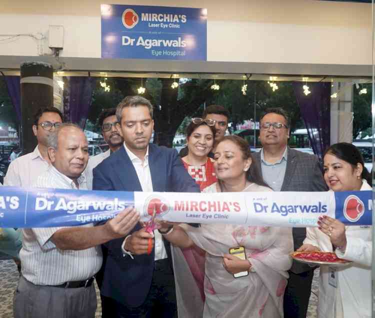 Newly Expanded and Renovated Mirchia’s Laser Eye Clinic, a Unit of Dr. Agarwals Eye Hospital, Launched in Chandigarh
