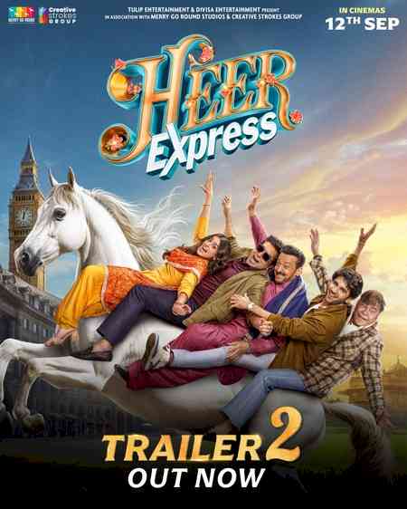 'Heer Express' trailer 2 promises double emotions, double drama, & endless humour