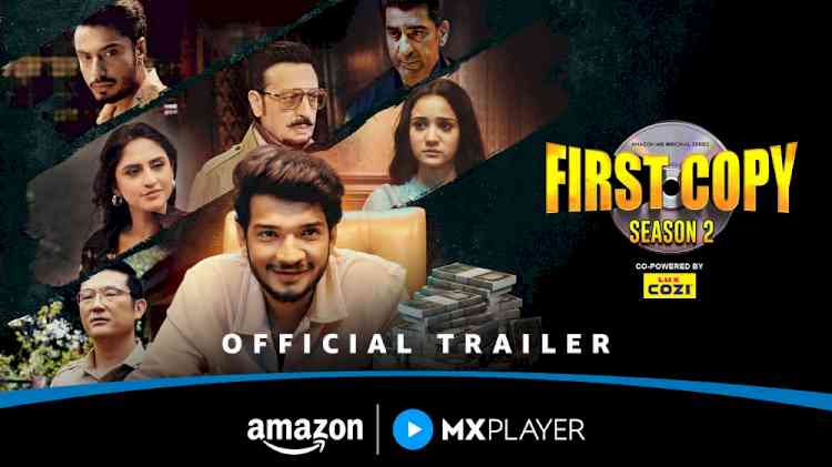 Power, Deception, and Fire Reignite: First Copy Season 2 on Amazon MX Player – Trailer Out Now