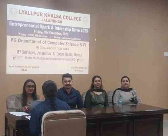 PG Department of Computer Science & IT Organizes “Entrepreneurial Spark and Internship Drive” at Lyallpur Khalsa College