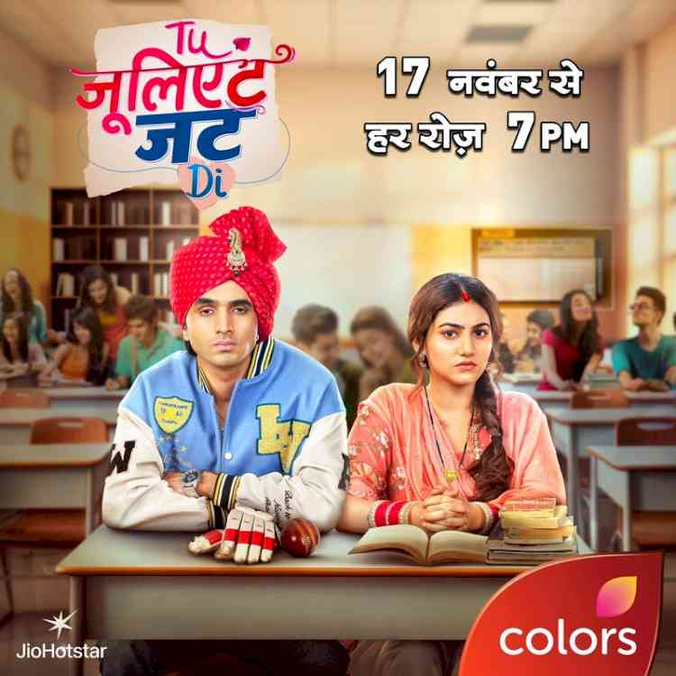 COLORS presents “Tu Juliet Jatt Di” - Ek new-age kahani jaha likhe jayenge pyaar ke naye rules!