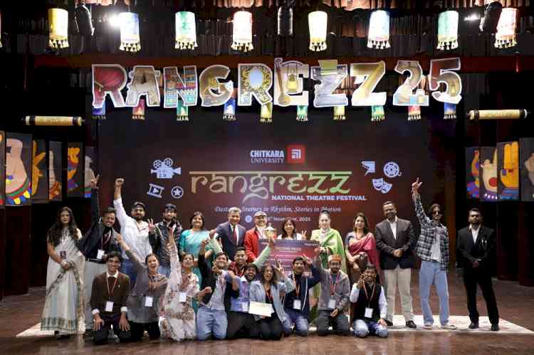 Rangrezz 2025 Concludes with Resounding Success at Chitkara University Punjab, Showcasing India’s Finest Theatrical Talent