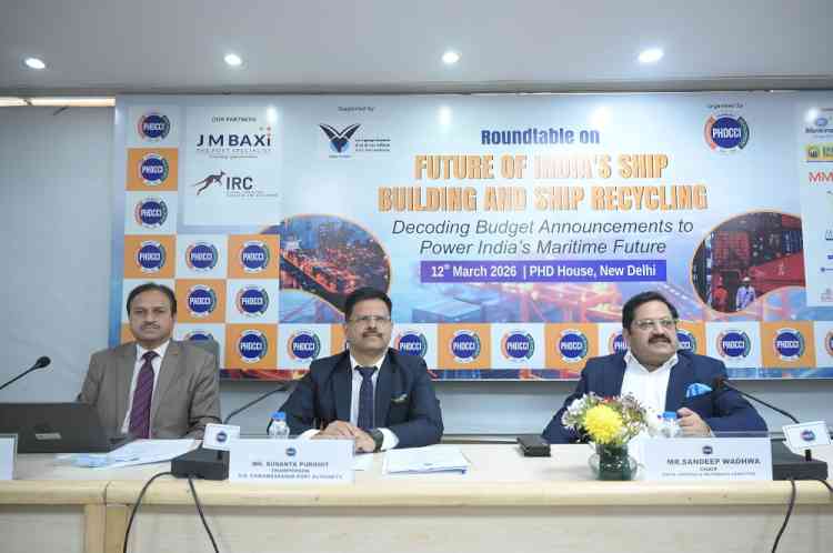 PHDCCI organized a Roundtable on “Future of India’s Shipbuilding and Ship Recycling: Decoding Budget Announcements to power India’s Maritime Future”