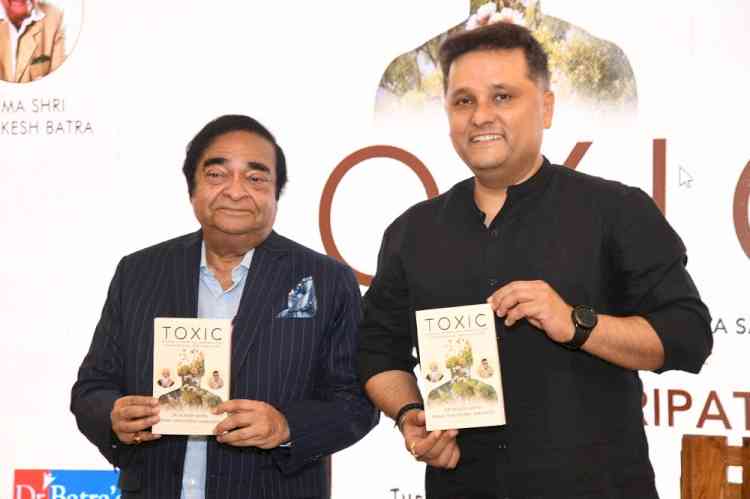 'Toxic' Isn't Just About People—Ideas Can Be Toxic Too: Dr. Mukesh Batra's New Book Explores the Layers of the Human Mind 