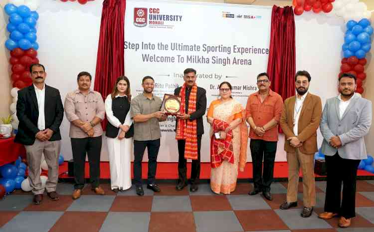CGC University Mohali Inaugurates State-of-the-Art 'Milkha Singh Arena', Taking Sports Excellence to New Heights