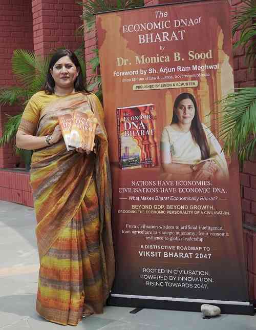 ‘The Economic DNA of Bharat’ Authored by Dr Monica B. Sood Decodes Bharat’s Civilizational Economic Code for ‘Viksit Bharat-2047’