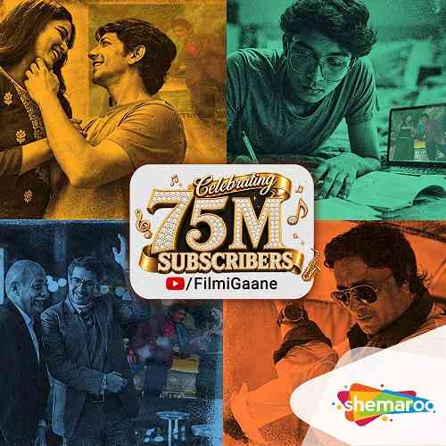 Shemaroo Filmi Gaane crosses 75 million YouTube subscribers, cements it’s position in global Top 10 music channels