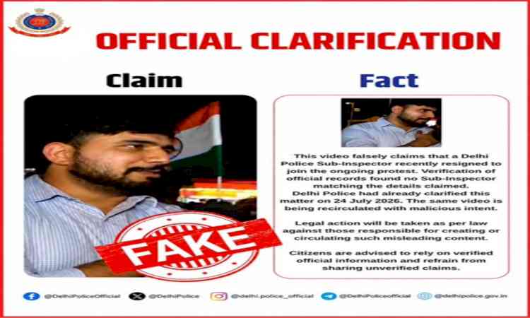 Delhi Police debunk social media video of 'Sub-Inspector' who quit to join CJP protest