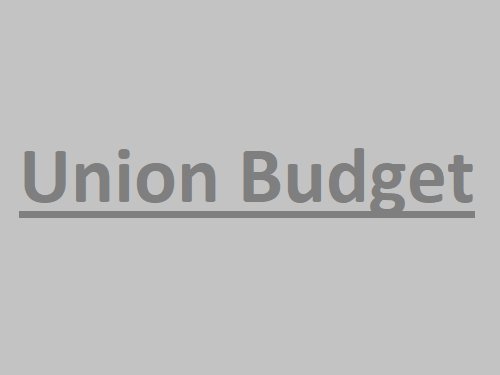 Expectations from Union Budget 2020-21